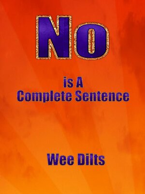 cover image of No Is a Complete Sentence